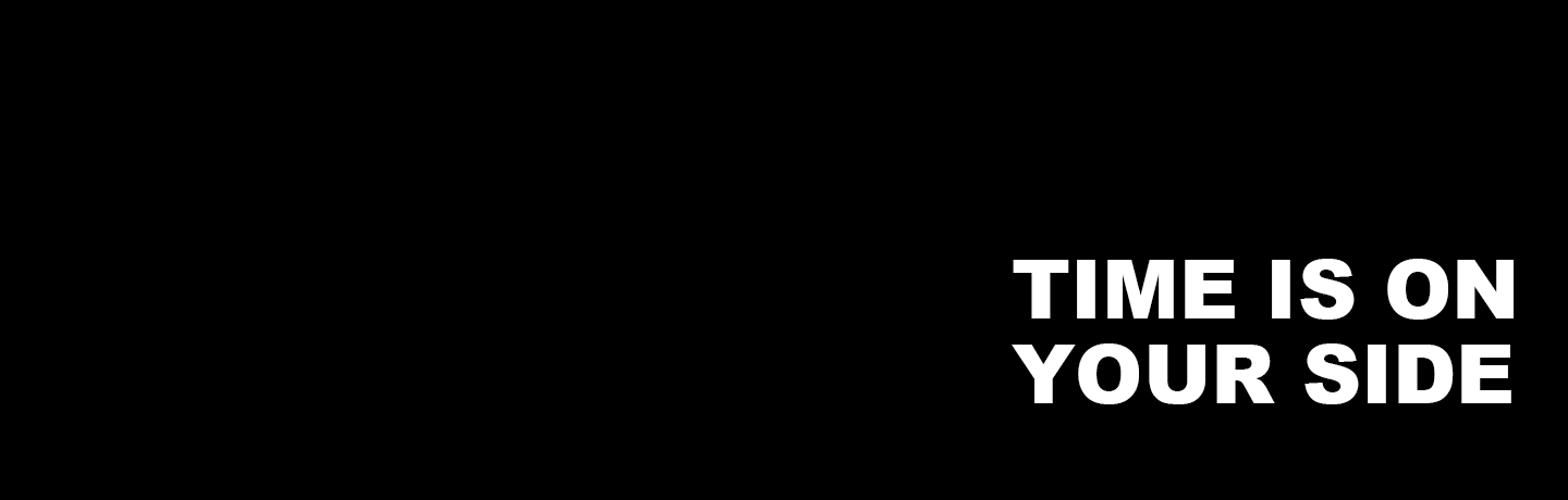 Time Is On Your Side banner